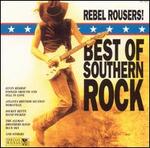 Rebel Rousers: Best Of Southern Rock