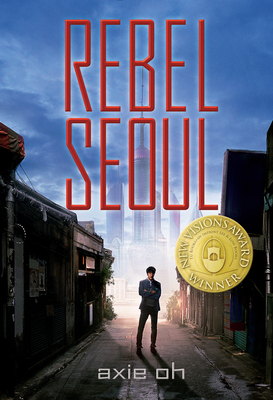 Rebel Seoul - Oh, Axie