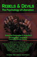 Rebels & Devils: The Psychology of Liberation: 2nd Revised Edition