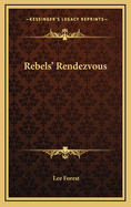 Rebels' Rendezvous