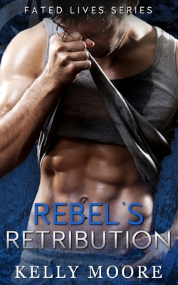 Rebel's Retribution - Genova, Kerry (Editor), and Moore, Kelly