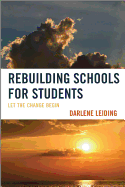 Rebuilding Schools for Students: Let the Change Begin