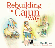 Rebuilding the Cajun Way
