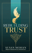 Rebuilding Trust: A Blueprint for Reputation Recovery and Brand Resilience