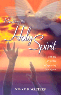 Receiving the Holy Spirit: With the Evidence of Speaking in Tongues