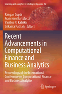 Recent Advancements in Computational Finance and Business Analytics: Proceedings of the International Conference on Computational Finance and Business Analytics