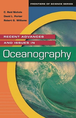 Recent Advances and Issues in Oceanography - Nichols, C Reid, and Porter, David, and Williams, Robert