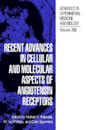 Recent Advances in Cellular and Molecular Aspects of Angiotensin Receptors