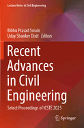 Recent Advances in Civil Engineering: Select Proceedings of ICSTE 2023