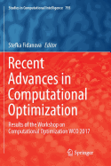 Recent Advances in Computational Optimization: Results of the Workshop on Computational Optimization Wco 2017