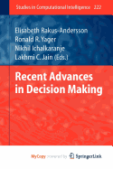 Recent Advances in Decision Making