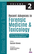 Recent Advances in Forensic Medicine and Toxicology - 2: Good Practice Guidelines and Current Medicolegal Issues