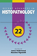 Recent Advances in Histopathology: 22