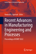 Recent Advances in Manufacturing Engineering and Processes: Proceedings of ICMEP 2022