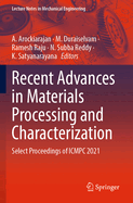 Recent Advances in Materials Processing and Characterization: Select Proceedings of ICMPC 2021
