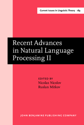 Recent Advances in Natural Language Processing: Volume II: Selected Papers from Ranlp '97 - Nicolov, Nicolas, Dr. (Editor), and Mitkov, Ruslan (Editor)