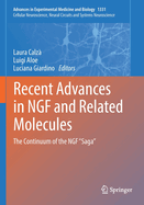 Recent Advances in NGF and Related Molecules: The Continuum of the NGF "Saga"