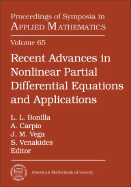 Recent Advances in Nonlinear Partial Differential Equations and Applications: Conference in Honor of Peter D. Lax and Louis Nirenberg on Their 80th Birthdays, June 7-10, 2006, Universidad de Castilla-La Mancha at Palacio Lorenzana, Toledo, Spain