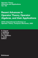 Recent Advances in Operator Theory, Operator Algebras, and Their Applications: Xixth International Conference on Operator Theory, Timisoara (Romania), 2002