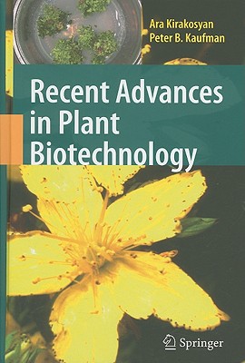 Recent Advances in Plant Biotechnology - Kirakosyan, Ara, and Kaufman, Peter B