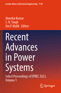 Recent Advances in Power Systems: Select Proceedings of EPREC 2023, Volume 1