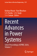 Recent Advances in Power Systems: Select Proceedings of EPREC 2024, Volume 1