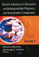 Recent Advances in Research on Biodegradable Polymers & Sustainable Composites: Volume 3