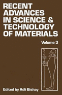 Recent Advances in Science and Technology of Materials: Volume 3
