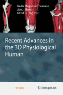 Recent Advances in the 3D Physiological Human - Magnenat-Thalmann, Nadia (Editor), and Zhang, Jian J (Editor), and Feng, David D (Editor)