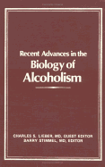 Recent Advances in the Biology of Alcoholism - Stimmel, Barry