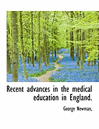 Recent Advances in the Medical Education in England