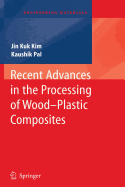 Recent Advances in the Processing of Wood-Plastic Composites