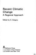 Recent Climatic Change - Gregory, Stanley (Editor)