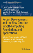 Recent Developments and the New Direction in Soft-Computing Foundations and Applications: Selected Papers from the 6th World Conference on Soft Computing, May 22-25, 2016, Berkeley, USA