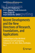 Recent Developments and the New Directions of Research, Foundations, and Applications: Selected Papers of the 8th World Conference on Soft Computing, February 03-05, 2022, Baku, Azerbaijan, Vol. I