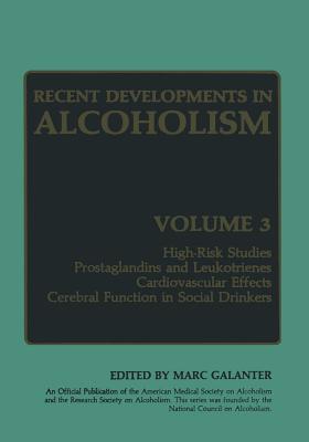 Recent Developments in Alcoholism: Volume 3 - Galanter, Marc, MD (Editor)