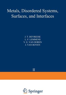 Recent Developments in Condensed Matter Physics: Volume 2 - Metals, Disordered Systems, Surfaces, and Interfaces - Devreese, J T (Editor)