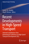 Recent Developments in High-Speed Transport: Selected Contributions from International Conference on High-Speed Transport Development 2022