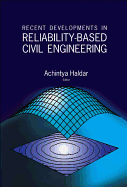 Recent Developments in Reliability-Based Civil Engineering
