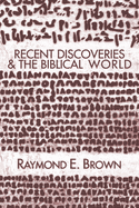 Recent Discoveries and the Biblical World