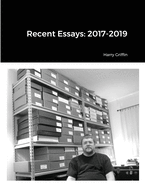 Recent Essays: 2017-2019