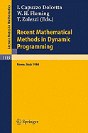 Recent Mathematical Methods in Dynamic Programming: Proceedings of the Conference Held in Rome, Italy, March 26-28, 1984