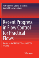 Recent Progress in Flow Control for Practical Flows: Results of the Stadywico and Imescon Projects