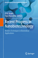 Recent Progress in Nanobiotechnology: Modern Techniques in Biomedical Applications