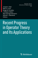 Recent Progress in Operator Theory and Its Applications - Ball, Joseph A (Editor), and Curto, Ral E (Editor), and Grudsky, Sergei M (Editor)