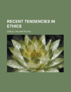 Recent Tendencies in Ethics