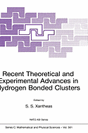 Recent Theoretical and Experimental Advances in Hydrogen Bonded Clusters