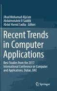 Recent Trends in Computer Applications: Best Studies from the 2017 International Conference on Computer and Applications, Dubai, Uae