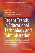 Recent Trends in Educational Technology and Administration: Proceedings of the 3rd International Conference on Educational Technology and Administration
