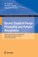 Recent Trends in Image Processing and Pattern Recognition: 4th International Conference, RTIP2R 2021, Msida, Malta, December 8-10, 2021, Revised Selected Papers